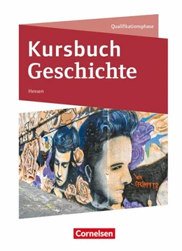 Abbildung von Bente / Gliffe | Kursbuch Geschichte - Hessen - Ausgabe ab 2026 - Qualifikationsphase | 1. Auflage | 2025 | beck-shop.de