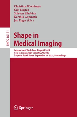 Abbildung von Wachinger / Luijten | Shape in Medical Imaging | 1. Auflage | 2025 | beck-shop.de