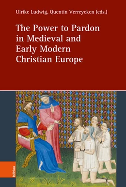 Abbildung von Ludwig / Verreycken | The Power to Pardon in Medieval and Early Modern Christian Europe | 1. Auflage | 2025 | beck-shop.de