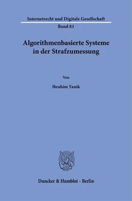 Abbildung von Yanik | Algorithmenbasierte Systeme in der Strafzumessung | 1. Auflage | 2025 | beck-shop.de