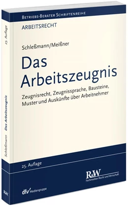 Abbildung von Schleßmann / Meißner | Das Arbeitszeugnis | 25. Auflage | 2025 | beck-shop.de