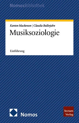 Abbildung von Mackensen / Bullerjahn | Musiksoziologie | 1. Auflage | 2025 | beck-shop.de