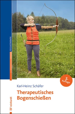 Abbildung von Schäfer | Therapeutisches Bogenschießen | 3. Auflage | 2025 | beck-shop.de
