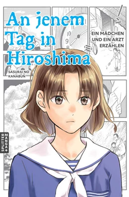 Abbildung von Sasurai no Kanabun | An jenem Tag in Hiroshima | 1. Auflage | 2025 | beck-shop.de