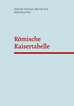 Abbildung von Kienast / Eck | Römische Kaisertabelle | 1. Auflage | 2025 | beck-shop.de