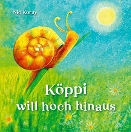 Abbildung von Koray | Köppi will hoch hinaus | 1. Auflage | 2025 | beck-shop.de