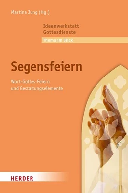 Abbildung von Jung | Segensfeiern | 1. Auflage | 2024 | beck-shop.de