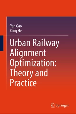 Abbildung von Gao / He | Urban Railway Alignment Optimization: Theory and Practice | 1. Auflage | 2025 | beck-shop.de