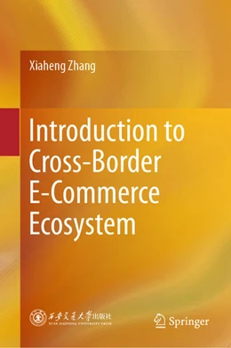 Abbildung von Zhang | Introduction to Cross-Border E-Commerce Ecosystem | 1. Auflage | 2025 | beck-shop.de