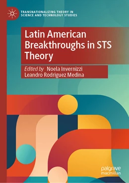 Abbildung von Invernizzi / Rodriguez Medina | Latin American Breakthroughs in STS Theory | 1. Auflage | 2025 | beck-shop.de