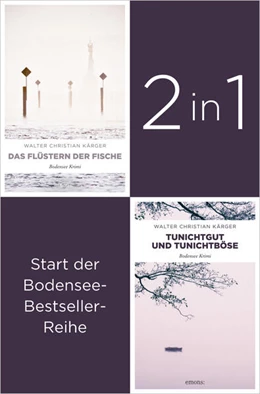 Abbildung von Kärger | Die ersten zwei Fälle für Kommissar Madlener: »Das Flüstern der Fische« und »Tunichtggut und Tunichtböse« von Walter Christian Kärger (2in1-Bestseller-Bundle) | 1. Auflage | 2025 | beck-shop.de
