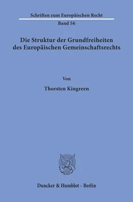 Abbildung von Kingreen | Die Struktur der Grundfreiheiten des Europäischen Gemeinschaftsrechts. | 1. Auflage | 1999 | beck-shop.de