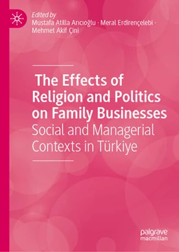Abbildung von Ar¿c¿o¿lu / Erdirençelebi | The Effects of Religion and Politics on Family Businesses | 1. Auflage | 2026 | beck-shop.de