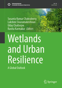 Abbildung von Chakraborty / Sivaramakrishnan | Wetlands and Urban Resilience | 1. Auflage | 2025 | beck-shop.de