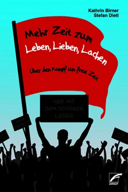 Abbildung von Birner / Dietl | Mehr Zeit zum Leben, Lieben, Lachen | 1. Auflage | 2025 | beck-shop.de