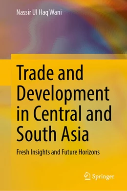 Abbildung von Wani | Trade and Development in Central and South Asia | 1. Auflage | 2025 | beck-shop.de