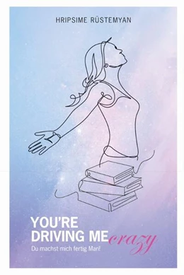 Abbildung von Rüstemyan | You're Driving Me Crazy | 1. Auflage | 2025 | beck-shop.de