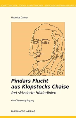 Abbildung von Danner | Pindars Flucht aus Klopstocks Chaise | 1. Auflage | 2025 | beck-shop.de