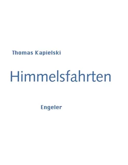 Abbildung von Kapielski | Himmelsfahrten | 1. Auflage | 2025 | beck-shop.de