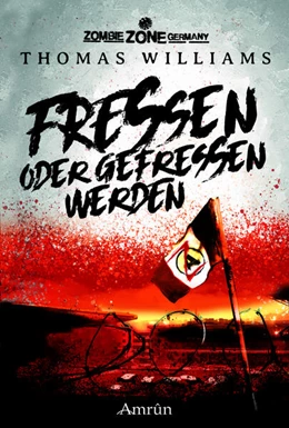 Abbildung von William / Gmyrek | Zombie Zone Germany: Fressen oder gefressen werden | 1. Auflage | 2025 | beck-shop.de