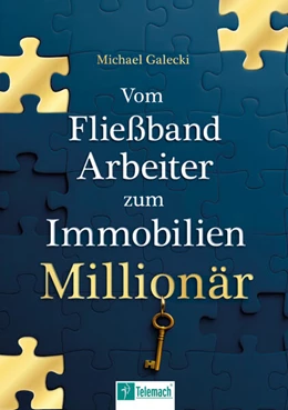 Abbildung von Galecki | Vom Fließband-Arbeiter zum Immobilien-Millionär | 1. Auflage | 2025 | beck-shop.de