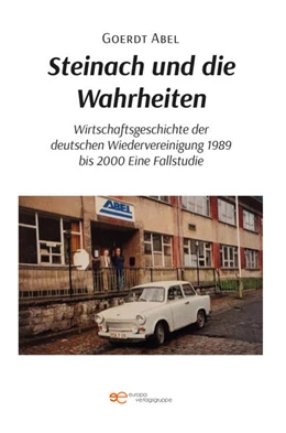 Abbildung von Abel | STEINACH UND DIE WAHRHEITEN | 1. Auflage | 2025 | beck-shop.de
