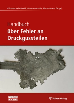 Abbildung von Gariboldi / Bonollo | Handbuch über Fehler an Druckgussteilen | 1. Auflage | 2025 | beck-shop.de