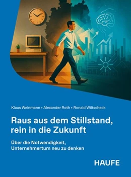Abbildung von Weinmann / Roth | Raus aus dem Stillstand, rein in die Zukunft | 1. Auflage | 2025 | beck-shop.de