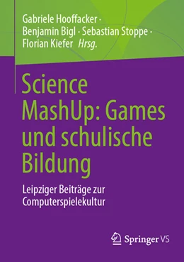 Abbildung von Hooffacker / Bigl | Science MashUp: Games und schulische Bildung | 1. Auflage | 2025 | beck-shop.de