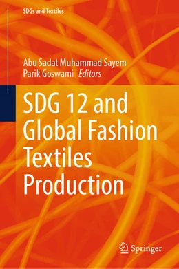 Abbildung von Muhammad Sayem / Goswami | SDG 12 and Global Fashion Textiles Production | 1. Auflage | 2025 | beck-shop.de