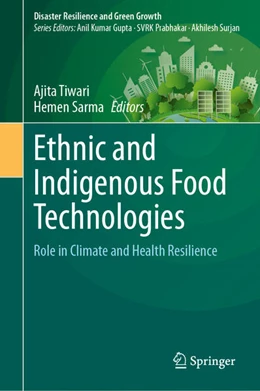 Abbildung von Tiwari / Sarma | Ethnic and Indigenous Food Technologies | 1. Auflage | 2025 | beck-shop.de