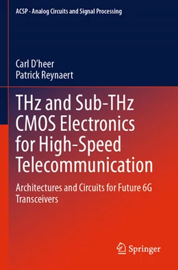 Abbildung von D'Heer / Reynaert | THz and Sub-THz CMOS Electronics for High-Speed Telecommunication | 1. Auflage | 2025 | beck-shop.de