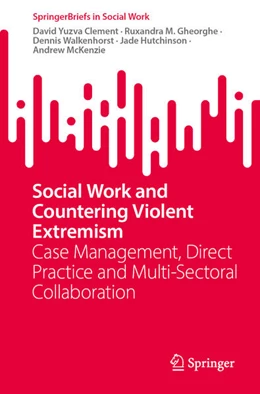 Abbildung von Yuzva Clement / Gheorghe | Social Work and Countering Violent Extremism | 1. Auflage | 2026 | beck-shop.de