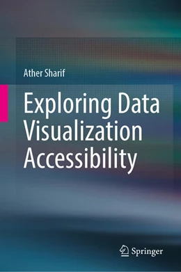 Abbildung von Sharif | Exploring Data Visualization Accessibility | 1. Auflage | 2025 | beck-shop.de