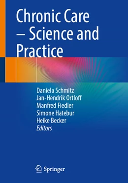 Abbildung von Schmitz / Ortloff | Chronic Care - Science and Practice | 1. Auflage | 2025 | beck-shop.de