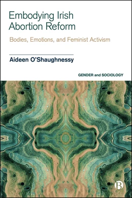 Abbildung von O’Shaughnessy | Embodying Irish Abortion Reform | 1. Auflage | 2026 | beck-shop.de