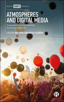 Abbildung von Jorge / Caldeira | Atmospheres and Digital Media | 1. Auflage | 2026 | beck-shop.de