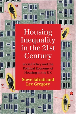 Abbildung von Iafrati / Gregory | Housing Inequality in the 21st Century | 1. Auflage | 2026 | beck-shop.de