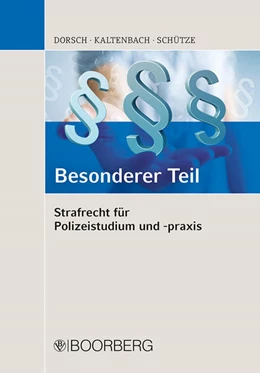 Abbildung von Dorsch / Kaltenbach | Strafrecht für Polizeistudium und -praxis - Besonderer Teil | 1. Auflage | 2025 | beck-shop.de