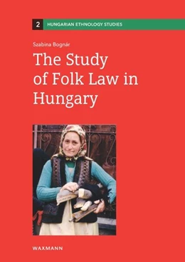 Abbildung von Bognár | The Study of Folk Law in Hungary | 1. Auflage | 2025 | 2 | beck-shop.de