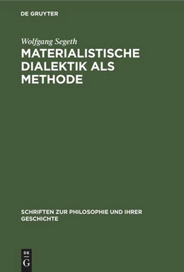 Abbildung von Segeth | Materialistische Dialektik als Methode | 1. Auflage | 2022 | beck-shop.de