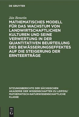 Abbildung von Benetin | Mathematisches Modell für das Wachstum von landwirtschaftlichen Kulturen und seine Verwertung in der quantitativen Beurteilung des Bewässerungseffektes auf die Steigerung der Ernteerträge | 1. Auflage | 2022 | beck-shop.de