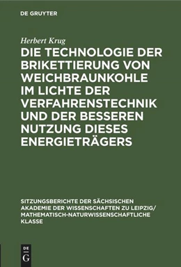 Abbildung von Krug | Die Technologie der Brikettierung von Weichbraunkohle im Lichte der Verfahrenstechnik und der besseren Nutzung dieses Energieträgers | 1. Auflage | 2022 | beck-shop.de