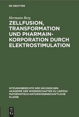 Abbildung von Berg | Zellfusion, Transformation und Pharmainkorporation durch Elektrostimulation | 1. Auflage | 2022 | beck-shop.de
