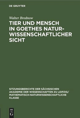 Abbildung von Brednow | Tier und Mensch in Goethes naturwissenschaftlicher Sicht | 1. Auflage | 2022 | beck-shop.de