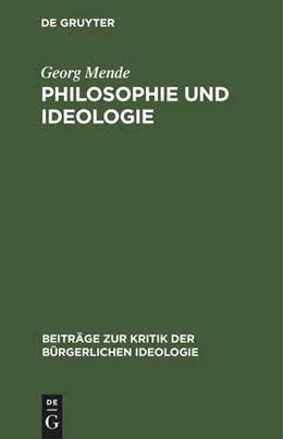 Abbildung von Mende | Philosophie und Ideologie | 1. Auflage | 2022 | beck-shop.de
