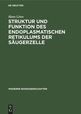 Abbildung von Löwe | Struktur und Funktion des endoplasmatischen Retikulums der Säugerzelle | 1. Auflage | 2022 | beck-shop.de