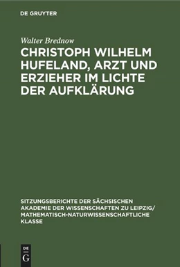 Abbildung von Brednow | Christoph Wilhelm Hufeland, Arzt und Erzieher im lichte der Aufklärung | 1. Auflage | 2022 | beck-shop.de