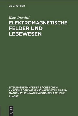 Abbildung von Drischel | Elektromagnetische Felder und Lebewesen | 1. Auflage | 2022 | beck-shop.de