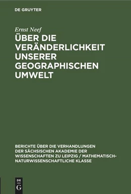 Abbildung von Neef | Über die Veränderlichkeit unserer geographischen Umwelt | 1. Auflage | 2022 | beck-shop.de